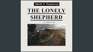 The Lonely Shepherd - Martín E. Swynarczyn