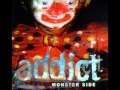 Addict - Monster Side