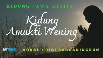 Rini Sabdaningrum - Kidung Amukti Wening. ( Lirik lagu ) Kidung Jawa Mistis.