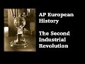 AP Euro: Second Industrial Revolution
