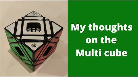 My thoughts: Multi cube