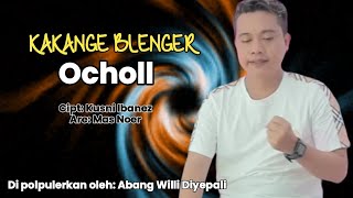 KAKANGE BLENGER | Ocholl | Lirik Tembang Indramayu 2024 @karedokdermayu42L