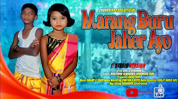 MARANG BURU JAHER AYO NEW SANTALI BAHA SERENG ||  MAHESWAR & CHANDRIKA