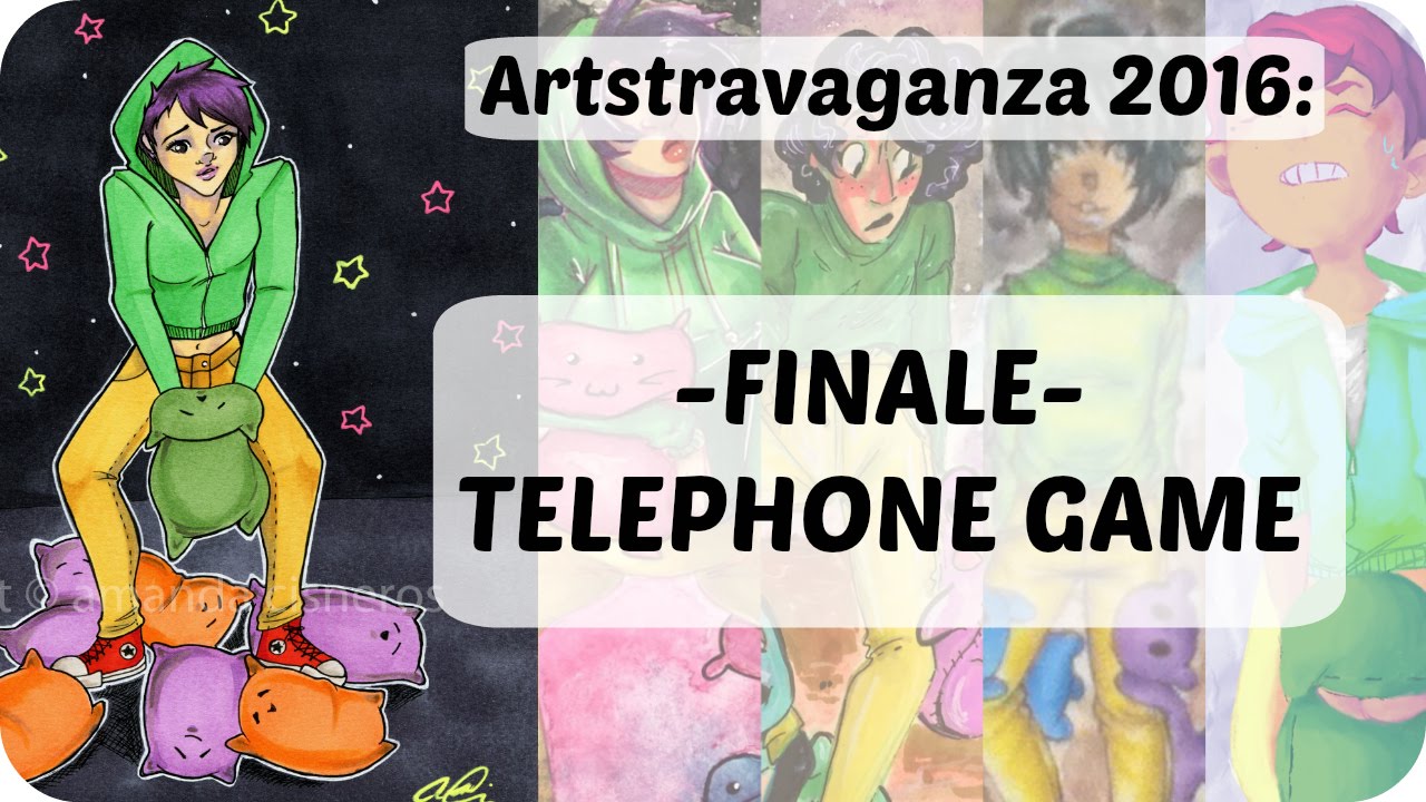 Artstravaganza! 2016 FINALE: Telephone Game | Amanda Elise