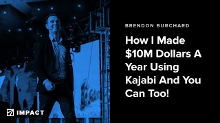 How Brendon Burchard Makes $10M Dollars A Year Using Kajabi And You Can Too!
