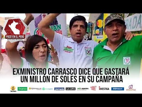 Exministro Carrasco dice que gastará un millón de soles en su campaña | Pasó en el Perú - 7 julio