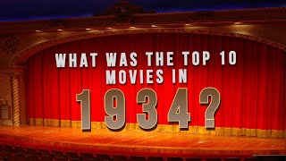 What was the Top 10 Box Office Movies of 1934?