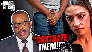 “Castrate Them!!”  The Democrats Plan for Men!!