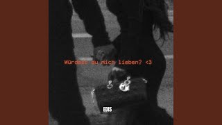 Würdest du mich lieben? <3