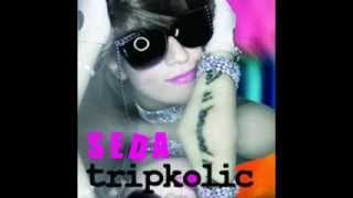 Seda Tripkolic Hay Aşkına