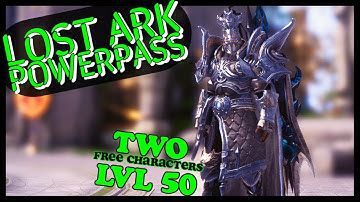 LOST ARK Powerpass Guide | How to get two free lvl 50 characters!