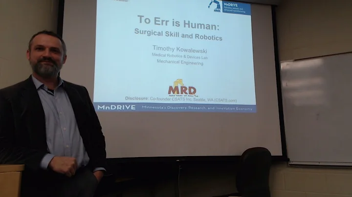 Dr. Timothy Kowalewski - To Err is Human - Surgica...