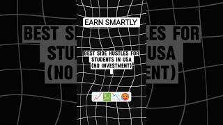 Best Side Hustles for Students in USA (No Investment) #earnmoney #moneymaking #shorts