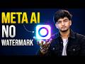 Meta AI No Watermark Download Trick ( %100 working )