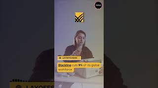 Blackline cuts 9% of its global workforce | #blackline #finance #saas #software #layoffs