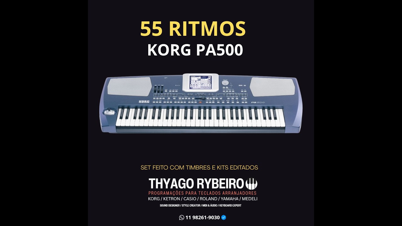 🔥 Super Pack 2025 – 55 Ritmos Profissionais para KORG PA500 com Timbres Editados!- By Thyago Rybeiro