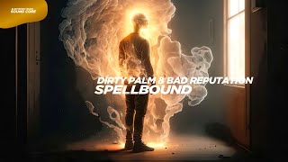 Video thumbnail of "Dirty Palm & Bad Reputation ft Diamond Eyes - Spellbound (Extended Mix)"