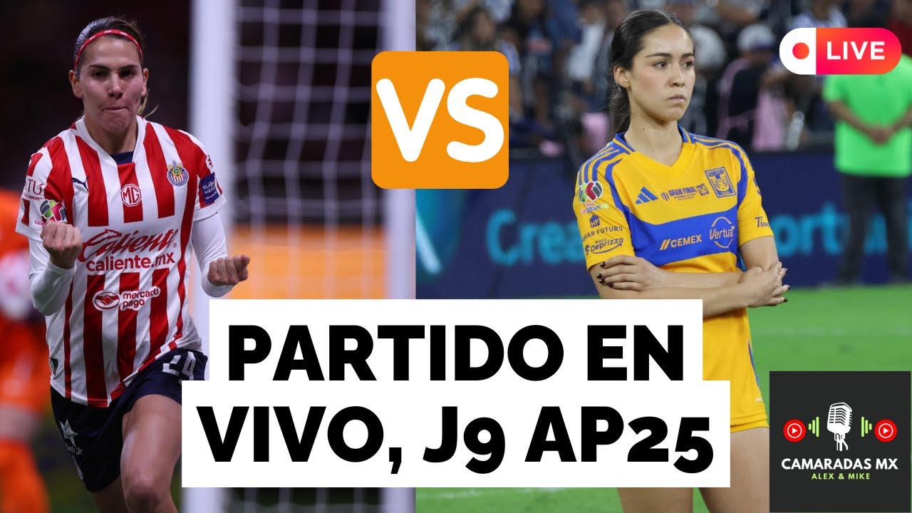 🚨CHIVAS FEMENIL vs TIGRES FEMENIL, partido en vivo | Liga mx femenil J9 ...