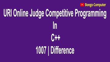 How to Solve URI Online Judge C++ Problem #1007 Difference