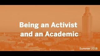Being an Activist and Academic