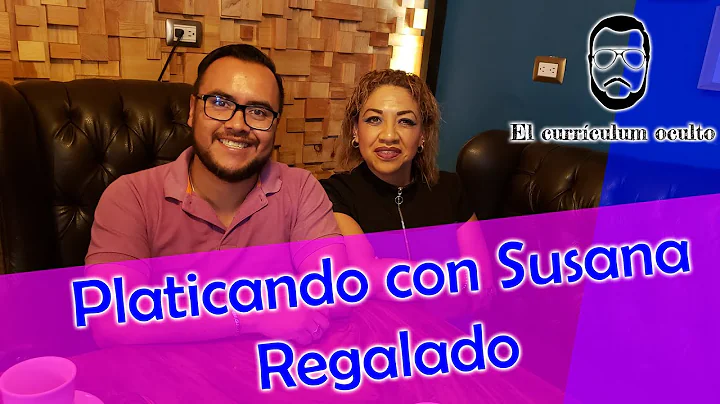 P. 3.1 - Pltica con Susana Regalado para El Currcu...