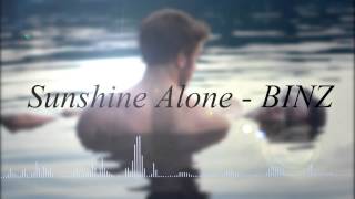 Sunshine Alone - Binz (BEAT 3D)