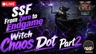 [🔴LIVE] : SSF from Zero to Endgame Part.2 จะรอดไหม??? - Witch Chaos Dot | POE2 The Last Of Druid 0.4