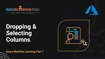 Dropping & Selecting Columns | Intro to Azure ML Part 7