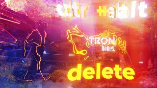 Bones - CtrlAltDelete (Tron - Legacy/scrap)