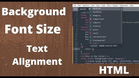 HTML -- Background Color /Font Size/ Text Alignment