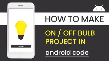 How to Create On Off Bulb in Android Studio | On Off Bulb | androidCODE