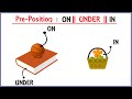 Preposition ON, IN, UNDER || Position words 'Preposition' for Kids || English grammar PREPOSITION