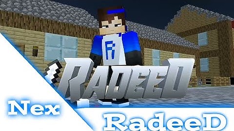 #0 Intro Para: RadeeD Channel Minecraft Prisma 3d| NexNamation