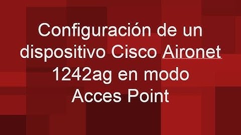 AP Cisco Aironet 1242AG - Configuracion