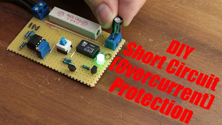 DIY Short Circuit (Overcurrent) Protection