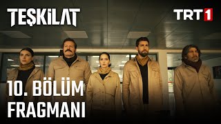 Teşkilat 10. Bölüm Fragmanı