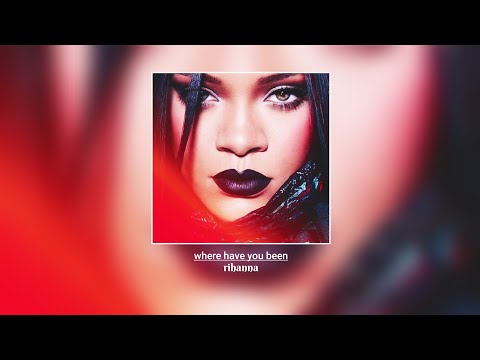 🔴Rihanna - Where Have You Been (Tiktok Remix) ✭ (Super Slowed + Reverb)