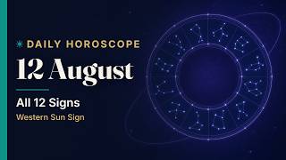 Daily Horoscope Today 12 August 2026 | All 12 Signs | Western Sun Sign screenshot 1