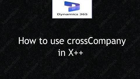 D365 F&O X++   Cross Company Query Explained with Example