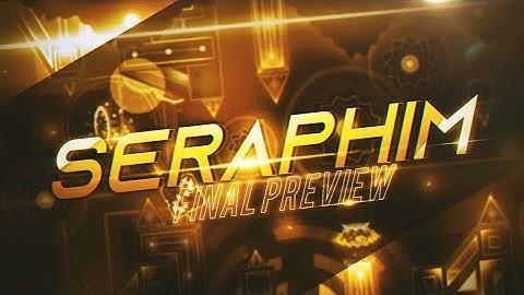 Final preview | Seraphim by TGTeam [Host : Gianv and GDDen]