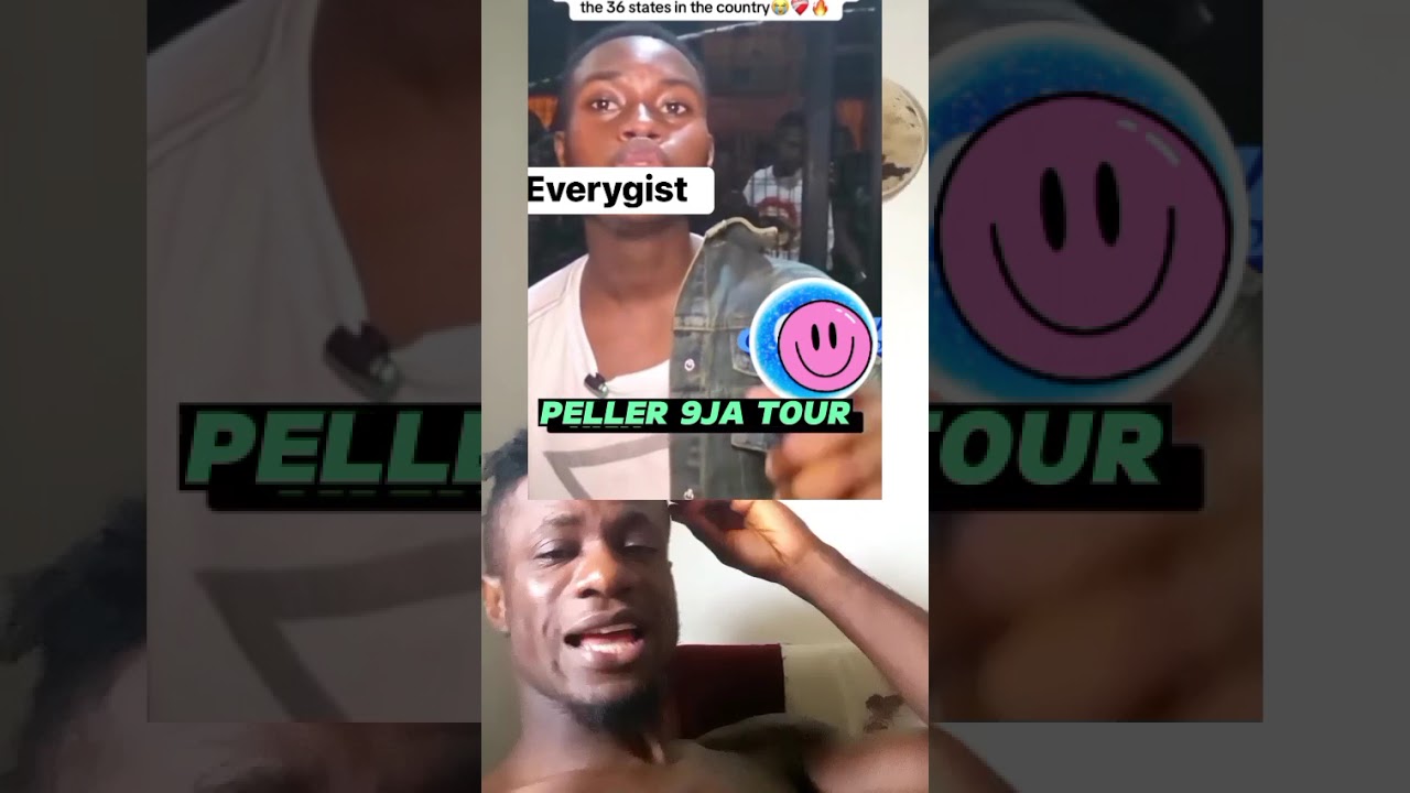 PELLER ANNOUNCE NIGERIA 36 STATES TOUR! (Peller Let's Go!) 