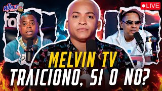 MELVIN TV  SE LE DOBLA A DJ TOPO / ANALISIS  AL NATURAL