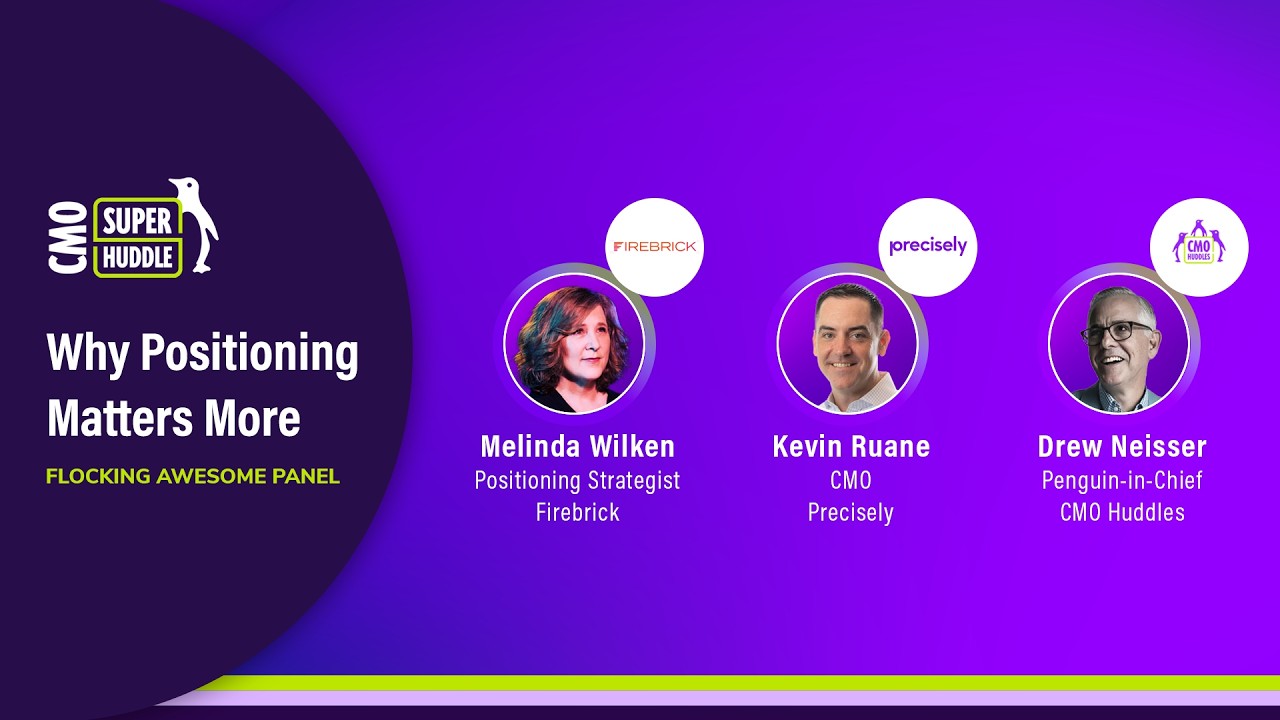 Why Positioning Matters More | CMO Super Huddle 2025