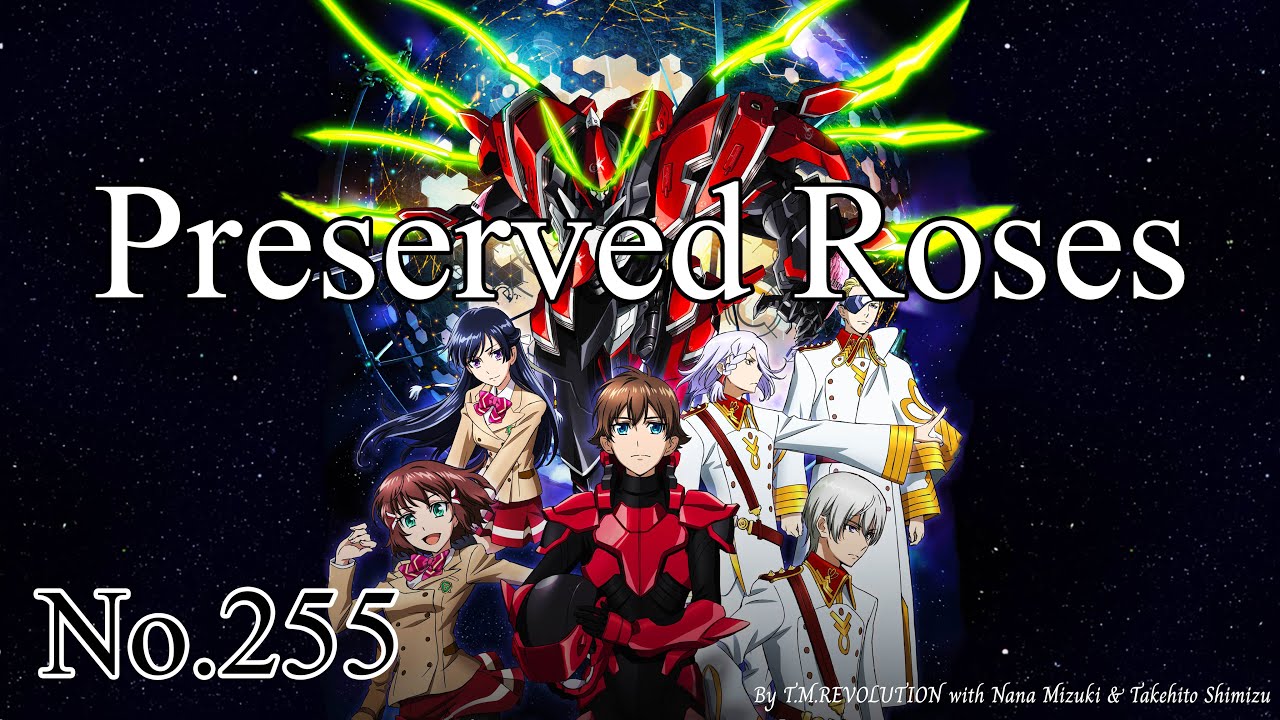 6. Valvrave the liberator season 1, 1st opening - Preserved Roses, Anime  song lyrics