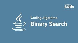 Belajar Algoritma Binary Search #Java