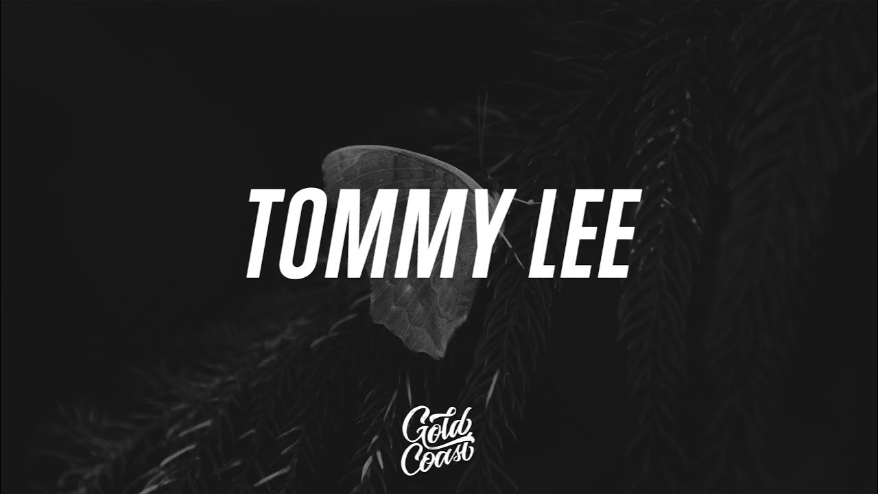 Tyla Yaweh Tommy Lee Ft Post Malone Lyrics Youtube