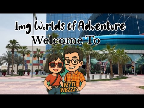 “IMG Worlds Dubai Like Never Before | Epic Adventure in 4 Zones!”