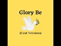 Glory Be Prayer For Kids In Song Fast Version mp3