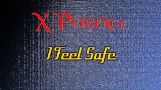 01 X-Perience - I Feel Safe