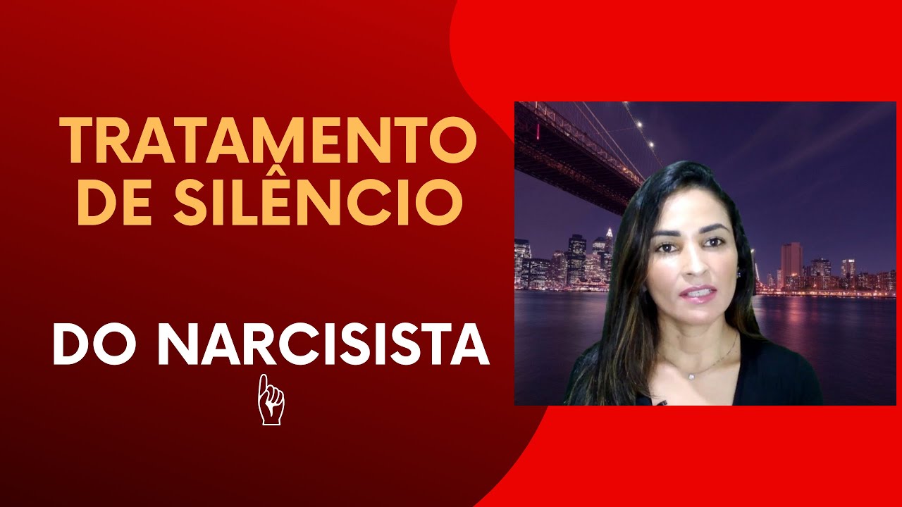 NARCISISTA - Tratamento de silêncio  -Tratamento de gelo || @psyhelenarodrigues